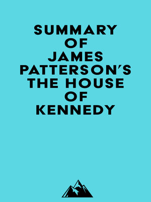 cover image of Summary of James Patterson's the House of Kennedy